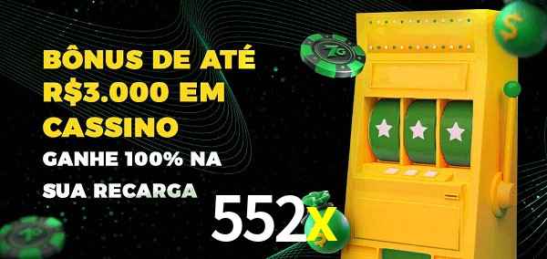 552x melhor bônus de depósito